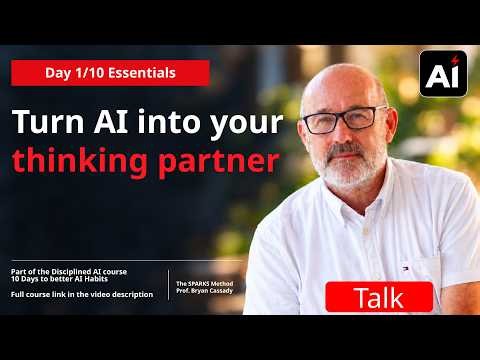 Stop Using AI Like a Search Engine: Make It a Thinking Partner | Day 1 /10