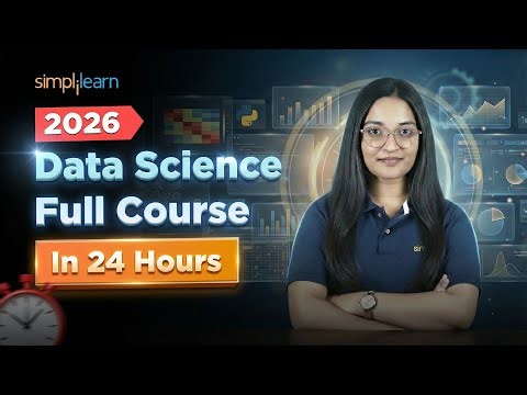Data Science Full Course 2026 [FREE] | Learn Data Science From Scratch in 24 Hours | Simplilearn