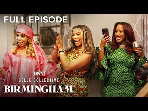 Belle Collective: Birmingham S1E2 ‘Tiff Happens’ | Full Episode | OWN