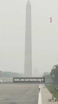 Wildfire smoke covers DC as officials warn of health risks