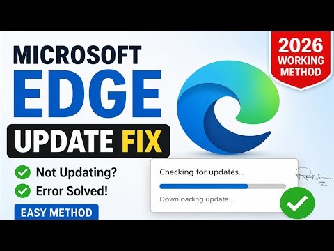 Microsoft Edge Not Updating Fix ✅ | How To Update Edge Browser (2026)