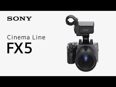 Introducing Cinema Line FX5 | Sony | α