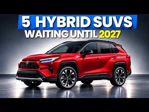 5 Hybrid SUVs Worth Waiting Until 2027 #1 Pays for Itself in 3 Years
