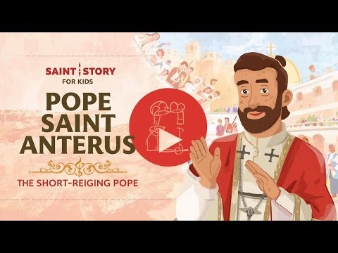 Pope Saint Anterus | The Short-Reigning Pope Who Honoured the Martyrs | Saint Story for Kids