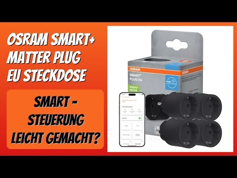 BEWERTUNG (2026): OSRAM SMART+ Matter Plug EU Steckdose. Infos