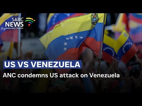 ANC condemns US attack on Venezuela