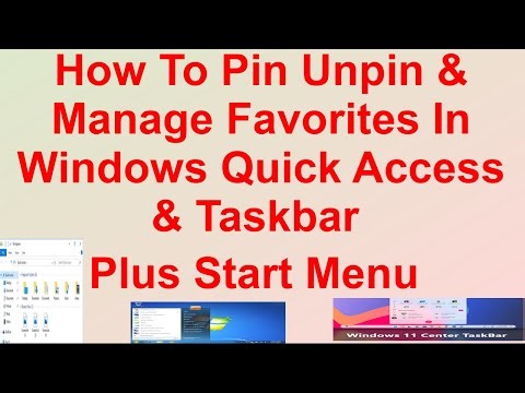 How To Pin Unpin & Manage Favorites In Windows Quick Access & Taskbar Plus Start Menu