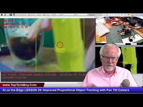 AI on the Edge LESSON 29: Improved Proportional Object Tracking with Pan Tilt Camera