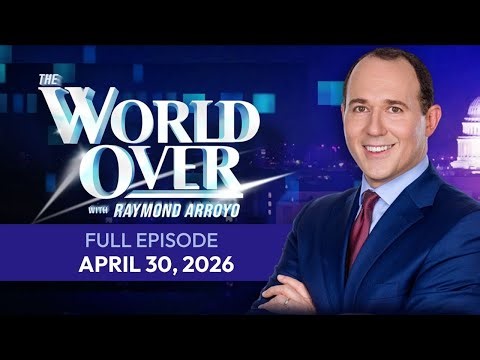 The World Over | Full Episode: POLARIZATION in the PEWS & More | April 30, 2026