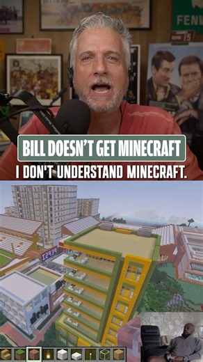 Bill doesn't understand Minecraft 😂