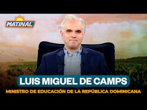 Luis Miguel De Camps, ministro de Educación de la República Dominicana | Matinal