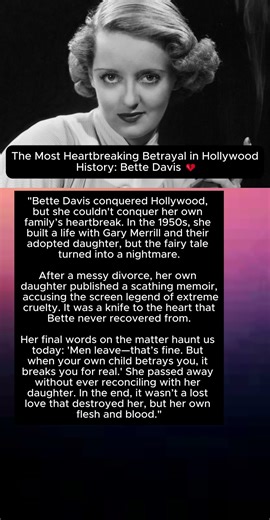 The Most Heartbreaking Betrayal in Hollywood History: Bette Davis 💔