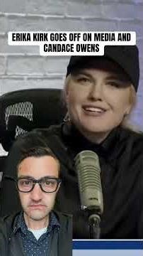 On Wednesday’s episode of “The Charlie Kirk Show”, Erika Kirk had a lot to say about the media, the