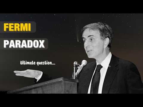 FERMI PARADOX Where Is EVERYBODY 70 Years of Cosmic SILENCE (Carl Sagan)
