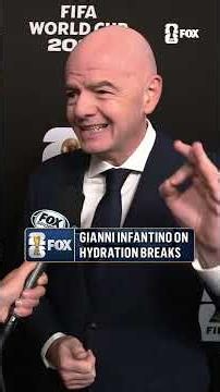 FIFA President Gianni Infantino tells what led to the hydration break decision
