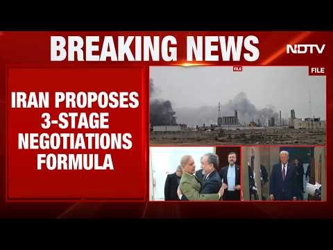 US Iran War | US Iran Ceasefire Talks | Iran Proposes Three-Stage Negotiation Formula With US-Israel