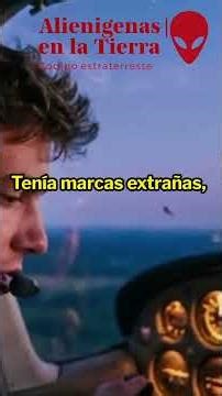 El piloto parte 23 #extraterrestre #viral #foryou