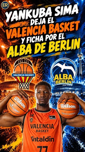 🚨 ¡YANKUBA SIMA DEJA VALENCIA BASKET Y PONE RUMBO AL ALBA BERLÍN! 🏀 #shorts