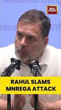 Centre's MNREGA Move Is Attack On States' Rights: Rahul Gandhi | India Today