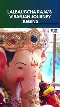 Lalbaugcha Raja Ganpati Visarjan 2026: Mumbai Witnesses Grand Immersion Procession | N18S