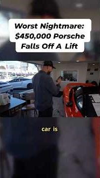 Worst nightmare, a $450k Porsche fell off a lift