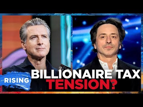 Gavin Newsom CONFRONTED by Sergey Brin over proposed California billionaire tax: REPORT | RISING