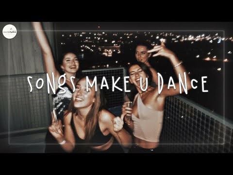 Songs make u dance - Best dance songs for party 2026 ~ Party songs 2026