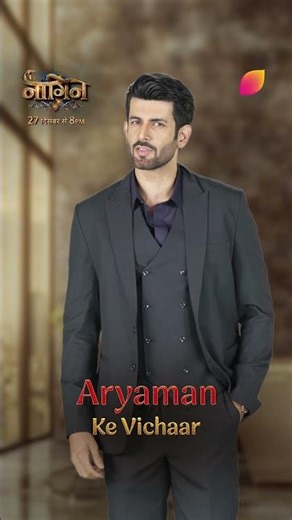 Aryaman’s Opinions | Naagin 7