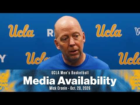 UCLA M. Basketball Media Availability - Coach Cronin (Oct. 20, 2026)