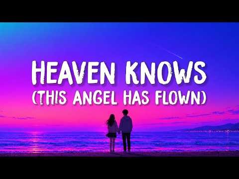 Orange & Lemons - Heaven Knows (This Angel Has Flown) (Lyrics)