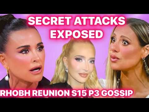 RHOBH Reunion S15 P3 Gossip | Dorit vs Kyle FINAL + PK's $35M Secret + Teddi Mellencamp EXPOSED 🍵