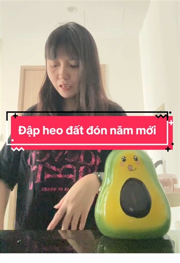 Đập Heo Đất Đón Năm Mới 2026: Tiết Kiệm & Vui Vẻ