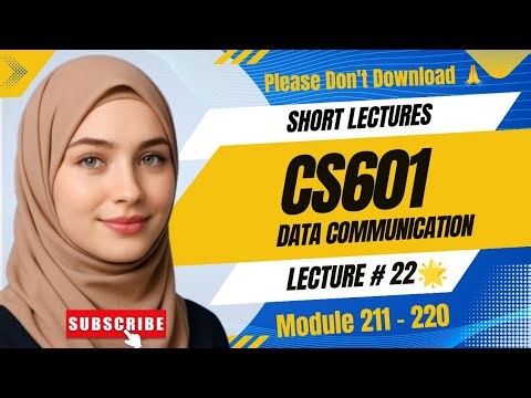 CS601 Short Lecture 22 | Data communication 🌟 