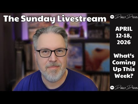 Coming Up This Week (April 12-April 18) | The Daily Doug Livestream and Q/A