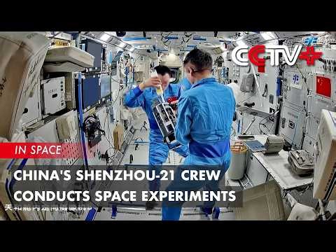 China's Shenzhou-21 Crew Conducts Space Experiments