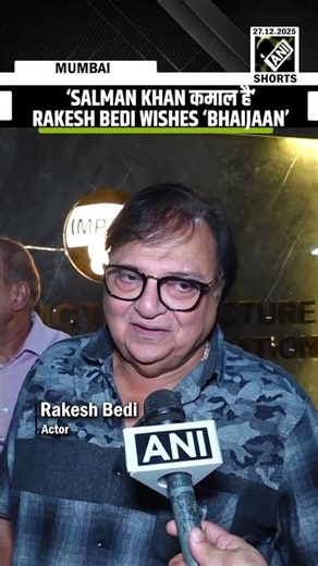 Rakesh Bedi hails Salman Khan as ‘Bollywood’s biggest star’ on his 60th birthday