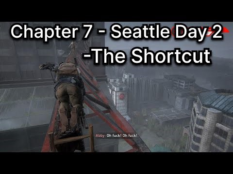 The Last of Us Part -2 Remastered -Chapter 7 - Seattle Day 2 (The Shortcut) Walkthrough 