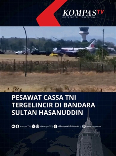 Sebuah pesawat Cassa diduga milik TNI tergelincir di kawasan landasan pacu (runway) Bandara Sultan Hasanuddin. Insiden itu terjadi di landasan pacu utara-selatan (runway 03-21) Bandara Sultan Hasanuddin, pada Selasa (25/8/2026). Belum diketahui secara pasti penyebab maupun kondisi terkini dari insiden tersebut. Tuliskan komentarmu dan dapatkan berita terkini lainnya di www.kompas.tv serta youtube.com/kompastv #SOROTKompasTV #TikTokBerita