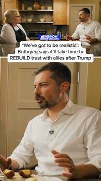 'We've got to be realistic': Buttigieg says it'll take time to REBUILD trust with allies after Trump