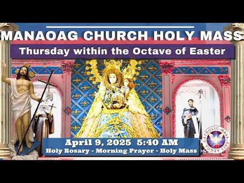 CATHOLIC MASS OUR LADY OF MANAOAG CHURCH LIVE MASS TODAY April 9, 2026 a.m. Easter Thursday