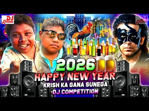 2026 Happy New Year🎧Krish Ka Gana Sunega - Le Beta | Happy New Year Dj Song 2026 Dj Competition Mix