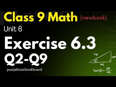 Class 9 Math Chapter 6 Exercise 6.3 | Q2-Q9 Solution | Trignometry ,Punjab Textbook Board
