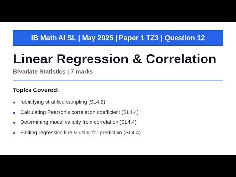 Linear Regression & Correlation | IB Math AI SL | May 2025 Paper 1 TZ3 Q12