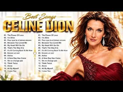 Celine Dion Hits Songs 2025 💖 Greatest Playlist Songs | Timeless Love Ballads
