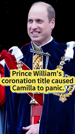 Prince William's coronation title caused Camilla to panic. #princewilliam #queencamilla #charles