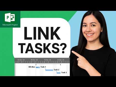 Microsoft Project Task Linking Tutorial | Build Your Project Schedule