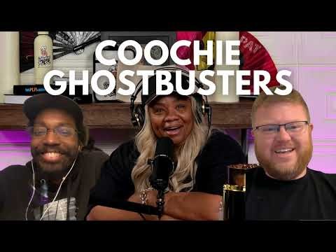 334: Coochie Ghostbusters