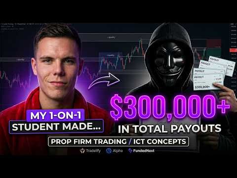 My 1-on-1 Student Has Made $300,000+ In Prop Firm Payout...