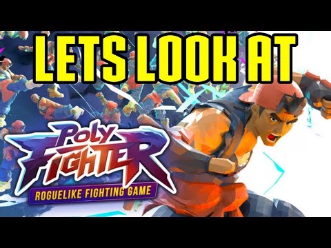Lets Look at Poly Fighter! Roguelike Gameplay meets Fighting Games!?
