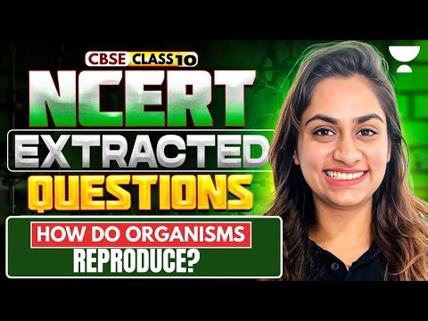 Class 10 Biology 2026 | How Do Organisms Reproduce? NCERT Questions | Shivangi Ma'am
